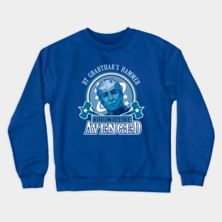 You will be Avenged Crewneck Sweatshirt